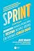 Sprint: Como resolver grandes problemas e testar novas ideias em apenas cinco dias (Portuguese Edition)