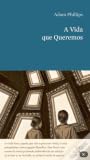 A Vida que Queremos