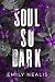 Soul So Dark