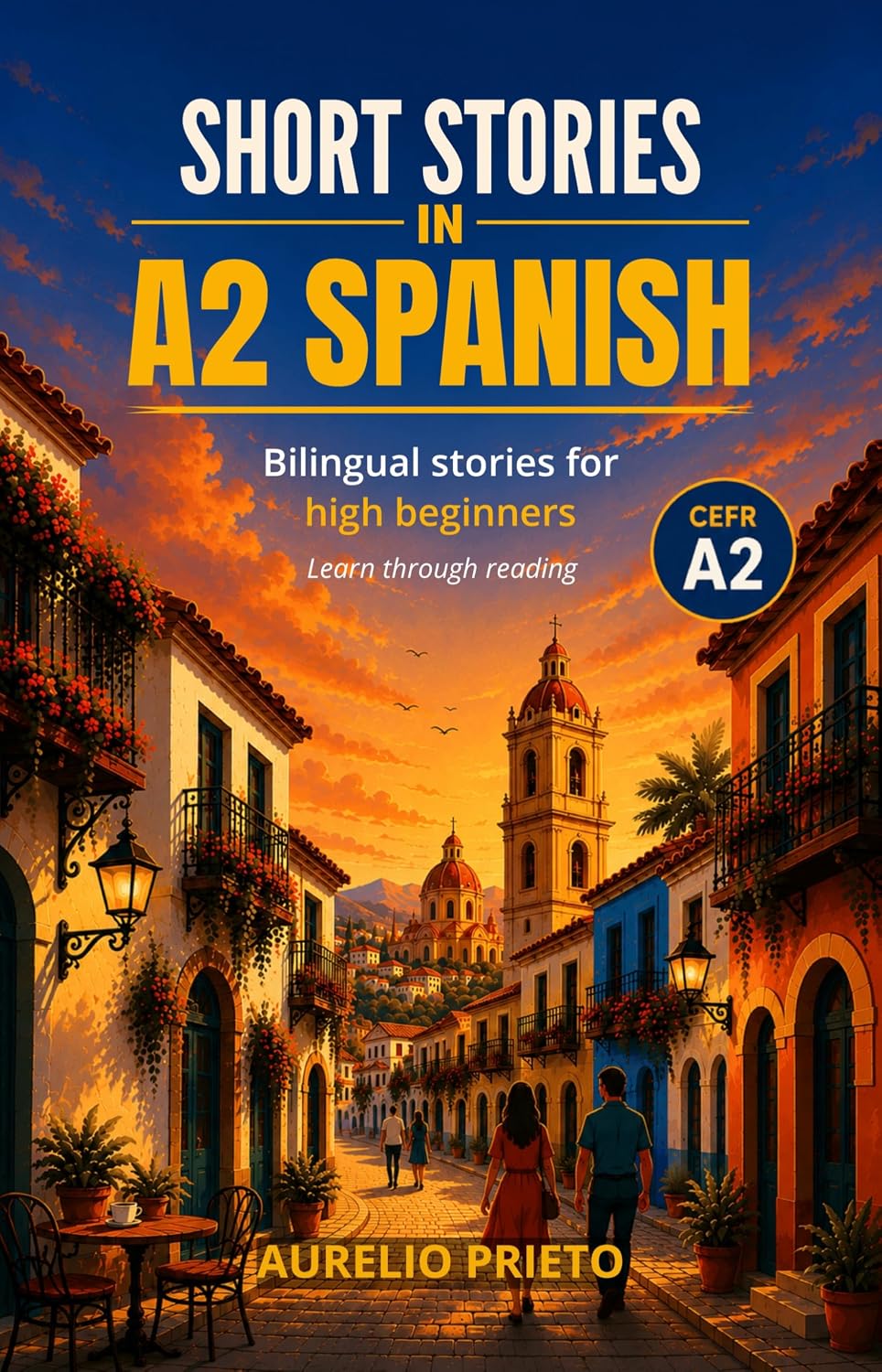 Short Stories in A2 Spanish (Short Stories in Spanish)
