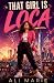 That Girl Is Loca