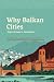 Why Balkan Cities: Signs of...