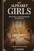The Alphabet Girls: A Histo...