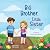 Big Brother, Little Sister by Dana Wilson