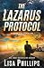 The Lazarus Protocol by Lisa     Phillips