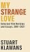 My Strange Love by Stuart Klawans