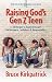 Raising God's Gen Z Teen: 3...