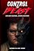 Control The Beast: Own Your...