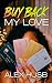 Buy Back My Love
