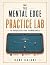 The Mental Edge Practice La...