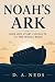 Noah's Ark: How One Story C...