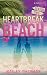 Heartbreak Beach by Bailey Thomas