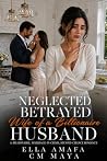 Neglected, Betray...