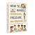 How to Handle Friendships, ...