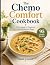 The Chemo Comfort Cookbook:...