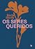 Os seres queridos
