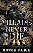 Villains Never Die by Haven Price Villains Never Die by Haven Price