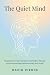 The Quiet Mind: Integrating...