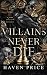 Villains Never Die