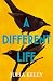 A Different Life