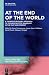 At the End of the World: A ...