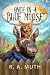 Once In a Blue Moose (Moose...