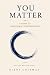 You Matter: A Path to Emotional Independence