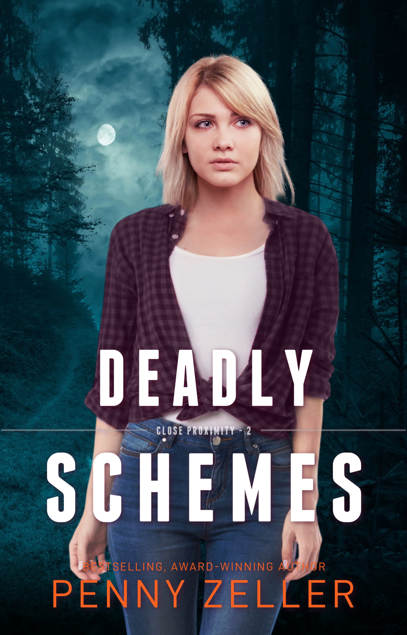 Deadly Schemes (Close Proximity #2)