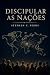 Discipular as nações