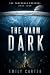 The Warm Dark: A Hard Scien...