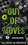 Out of Moves: A D...