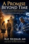 A Promise Beyond Time by Ray Nezhad A Promise Beyond Time by Ray Nezhad