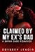 Claimed By My Ex's Dad by Odyssey Lenoir Claimed By My Ex's Dad by Odyssey Lenoir