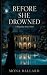 Before She Drowned: The Magnolia Series Book One