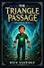 The Triangle Passage: Realm...