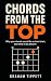 Chords From The Top: Why yo...