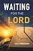 Waiting for the Lord