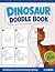Dinosaur Doodle Book for Ki...