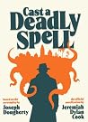Cast a Deadly Spe...