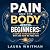 Pain and the Body for Begin...