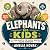 Elephants for Kids: A Fun G...