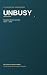 UNBUSY: The AI System for F...