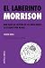 EL LABERINTO MORRISON by Neske Beks