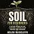 Soil for Beginners: A Clear...