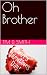 Oh Brother