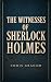 The Witnesses of Sherlock H...