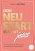 Dein Neustart beginnt jetzt: Wie du alte Muster durchbrichst und endlich zu dir selbst findest (German Edition)