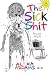 The Sick Shit: An extreme horror novel (What a Wicked World Book 1)