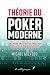 Théorie du poker moderne : ...