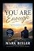 You Are Enough